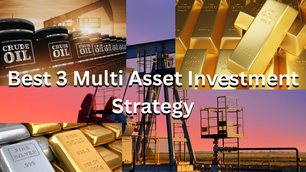 Best Multi Asset Investment Strategy