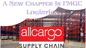 FMGC Supply Chain Got a New Chapter: Bold Move From Allcargo Logistics